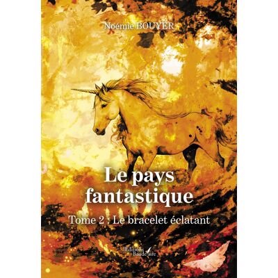 - PAS DE MARQUE - Le pays fantastique - Tome 2 : Le bracelet éclatant - Publicité - PAS DE MARQUE - Le pays fantastique - Tome 2 : Le bracelet éclatant - Publicité