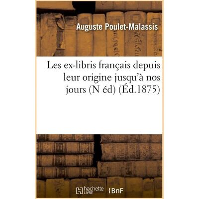 ART Les ex-libris français depuis leur origine jusqu'à nos jours (N éd) (Éd.1875) - Publicité ART Les ex-libris français depuis leur origine jusqu'à nos jours (N éd) (Éd.1875) - Publicité