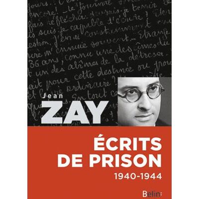 Jean Zay, écrits de prison - 1940-1944 - Publicité Jean Zay, écrits de prison - 1940-1944 - Publicité