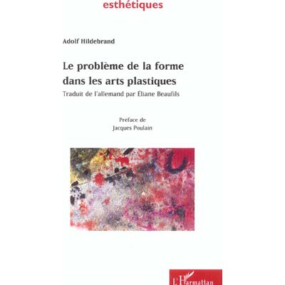 Le probleme de la forme dans les arts plastiques - Publicité Le probleme de la forme dans les arts plastiques - Publicité