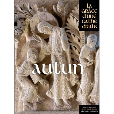 ART Autun, la grâce d'une cathédrale - Publicité ART Autun, la grâce d'une cathédrale - Publicité