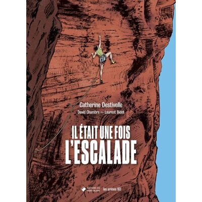 - PAS DE MARQUE - Il était une fois l'escalade - Publicité - PAS DE MARQUE - Il était une fois l'escalade - Publicité