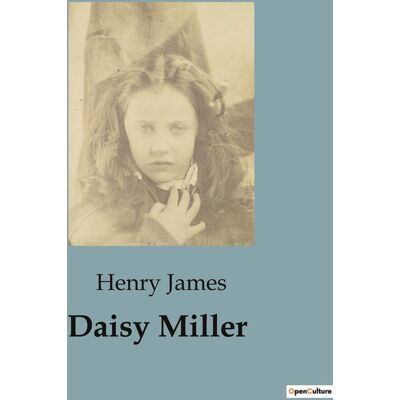 Daisy Tech Miller : A Study of Social Conventions and Cultural Clashes - Publicité Daisy Tech Miller : A Study of Social Conventions and Cultural Clashes - Publicité