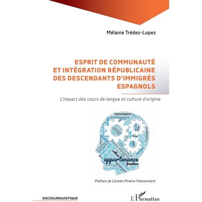 Esprit de communauté et intégration républicaine des descendants d'immigrés espagnols : l'impact des cours de langue et culture d'origine - Publicité Esprit de communauté et intégration républicaine des descendants d'immigrés espagnols : l'impact des cours de langue et culture d'origine - Publicité