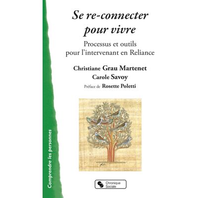 - PAS DE MARQUE - Se re-connecter pour vivre - processus et outils pour l'intervenant en reliance - Publicité - PAS DE MARQUE - Se re-connecter pour vivre - processus et outils pour l'intervenant en reliance - Publicité