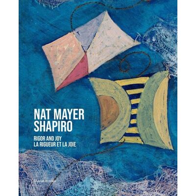 ART Nat Mayer Shapiro : La rigueur et la joie - Publicité ART Nat Mayer Shapiro : La rigueur et la joie - Publicité