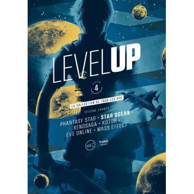 Level up Tome 4 : spécial espace - phantasy star, star ocean, xenosaga, koto, eve online, mass effect - Publicité Level up Tome 4 : spécial espace - phantasy star, star ocean, xenosaga, koto, eve online, mass effect - Publicité