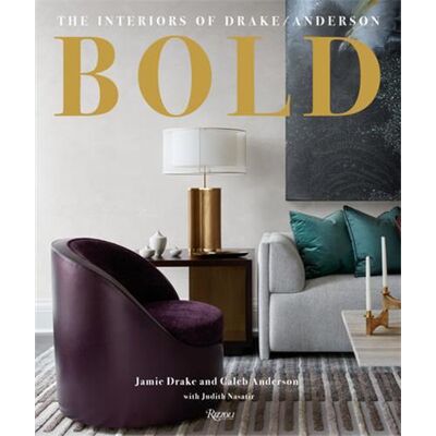 ART Bold : the interiors of Drake/Anderson - Publicité ART Bold : the interiors of Drake/Anderson - Publicité