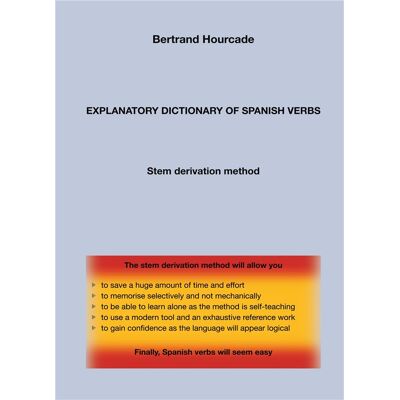 Explanatory dictionary of spanish verbs - stem derivation method - Publicité Explanatory dictionary of spanish verbs - stem derivation method - Publicité