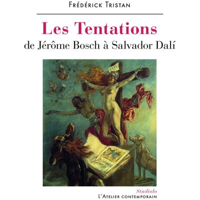 Les tentations : de Jérôme Bosch à Salvador Dalí - Publicité Les tentations : de Jérôme Bosch à Salvador Dalí - Publicité