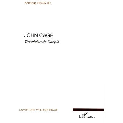 ART John Cage : Théoricien de l'utopie - Publicité ART John Cage : Théoricien de l'utopie - Publicité