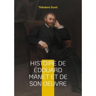 ART Histoire de Édouard Manet et de son oeuvre : La vie et l'oeuvre d'un pionnier de la peinture moderne- du scandale à la reconnaissance - Publicité ART Histoire de Édouard Manet et de son oeuvre : La vie et l'oeuvre d'un pionnier de la peinture moderne- du scandale à la reconnaissance - Publicité