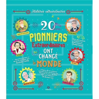 20 pionniers extraordinaires qui ont changé le monde - Publicité 20 pionniers extraordinaires qui ont changé le monde - Publicité