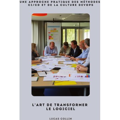 L'Art de Transformer le Logiciel : Une approche pratique des méthodes CI/CD et de la culture DevOps - Publicité L'Art de Transformer le Logiciel : Une approche pratique des méthodes CI/CD et de la culture DevOps - Publicité