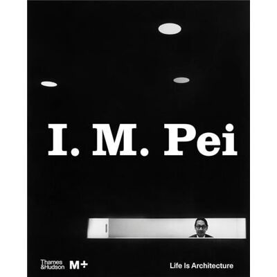 ART I. M. Pei : Life is architecture - Publicité ART I. M. Pei : Life is architecture - Publicité