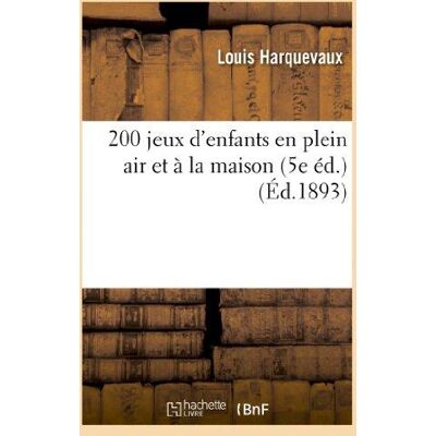 ART 200 jeux d'enfants en plein air et a la maison (5e ed.) - Publicité ART 200 jeux d'enfants en plein air et a la maison (5e ed.) - Publicité