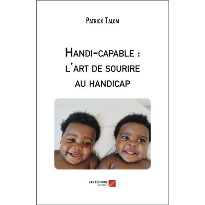 Handi-capable : l'art de sourire au handicap - Publicité Handi-capable : l'art de sourire au handicap - Publicité