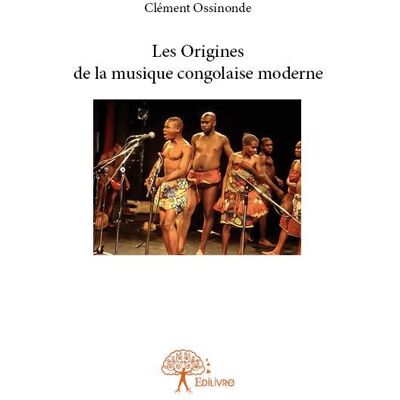 ART Les origines de la musique congolaise moderne - Publicité ART Les origines de la musique congolaise moderne - Publicité