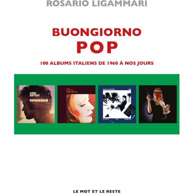 ART Buongiorno pop : 100 albums italiens de 1960 à nos jours - Publicité ART Buongiorno pop : 100 albums italiens de 1960 à nos jours - Publicité