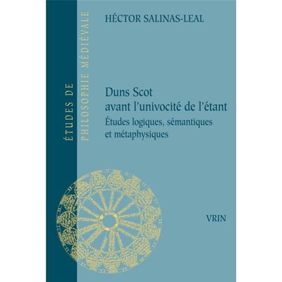 Duns Scot avant l'univocité de l'étant : études logiques, sémantiques et métaphysiques - Publicité Duns Scot avant l'univocité de l'étant : études logiques, sémantiques et métaphysiques - Publicité