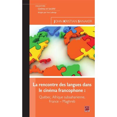 ART La rencontre des langues dans le cinéma francophone : québec, afrique subsaharienne, france - maghreb - Publicité ART La rencontre des langues dans le cinéma francophone : québec, afrique subsaharienne, france - maghreb - Publicité