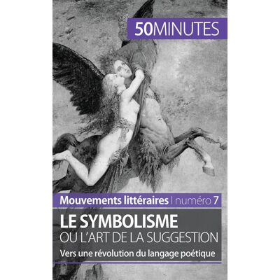 Le symbolisme ou l'art de la suggestion : vers une révolution du langage poétique - Publicité Le symbolisme ou l'art de la suggestion : vers une révolution du langage poétique - Publicité