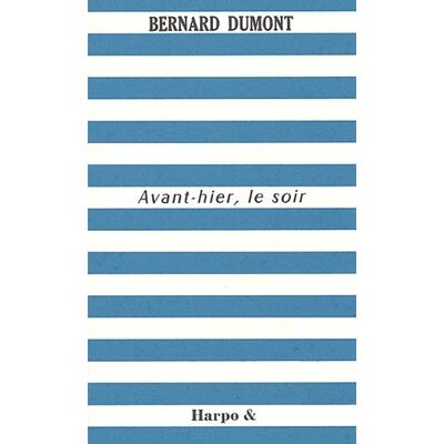 Avant hier, le soir - Publicité Avant hier, le soir - Publicité