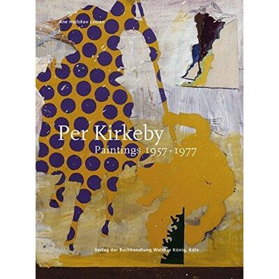 ART Per Kirkeby : paintings 1957-1977 (catalogue raisonne vol. 1) - Publicité ART Per Kirkeby : paintings 1957-1977 (catalogue raisonne vol. 1) - Publicité