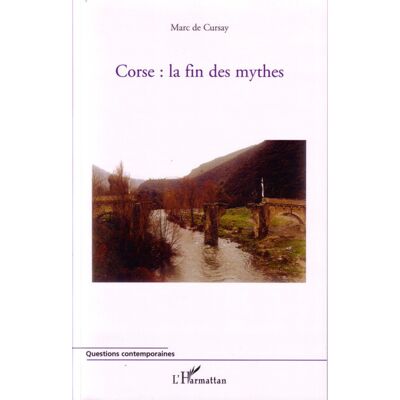 Corse : la fin des mythes - Publicité Corse : la fin des mythes - Publicité