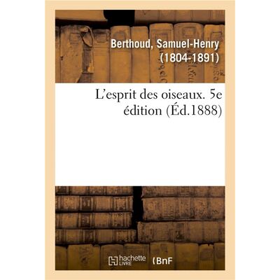L'esprit des oiseaux. 5e édition - Publicité L'esprit des oiseaux. 5e édition - Publicité