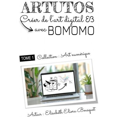 CRÉER DE L'ART DIGITAL AVEC BOMOMO - Publicité CRÉER DE L'ART DIGITAL AVEC BOMOMO - Publicité