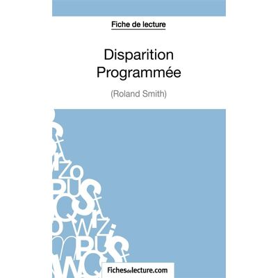 Disparition Programmée de Roland Smith : analyse complète de l'oeuvre - Publicité Disparition Programmée de Roland Smith : analyse complète de l'oeuvre - Publicité