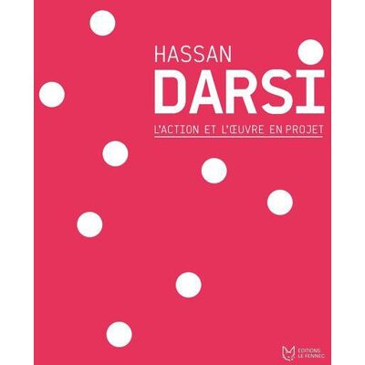 ART Hassan darsi - l'action et l'oeuvre en projet - Publicité ART Hassan darsi - l'action et l'oeuvre en projet - Publicité
