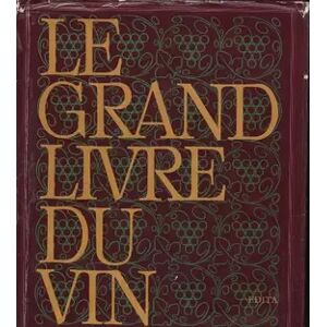 LE GRAND LIVRE DU VIN - Collectif - Publicité LE GRAND LIVRE DU VIN - Collectif - Publicité