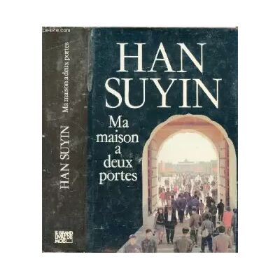 MA MAISON A DEUX PORTES - SUYIN HAN - Publicité MA MAISON A DEUX PORTES - SUYIN HAN - Publicité