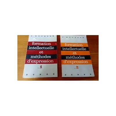 DUNOD Formation intellectuelle et méthodes d'expression - Tome 1 + Tome 2 - P. Ducassé - Publicité DUNOD Formation intellectuelle et méthodes d'expression - Tome 1 + Tome 2 - P. Ducassé - Publicité