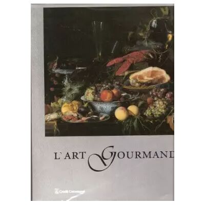 L'art gourmand - Livre d'occasion - Credit Communal Belgique - Publicité L'art gourmand - Livre d'occasion - Credit Communal Belgique - Publicité