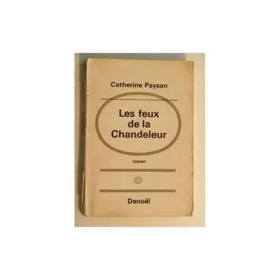 Denoël Les Feux de la Chandeleur - Catherine Paysan - Publicité Denoël Les Feux de la Chandeleur - Catherine Paysan - Publicité