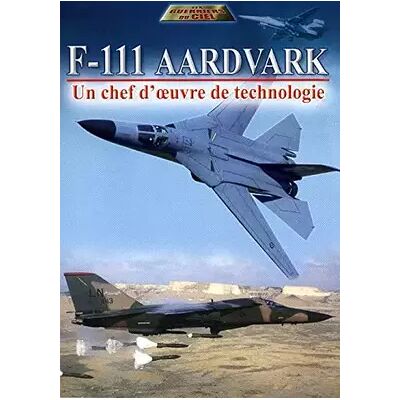ECHO Droits Audiovisuels Le F-111 Aardvark-Un Chef-D'Oeuvre de Technologie - Publicité ECHO Droits Audiovisuels Le F-111 Aardvark-Un Chef-D'Oeuvre de Technologie - Publicité