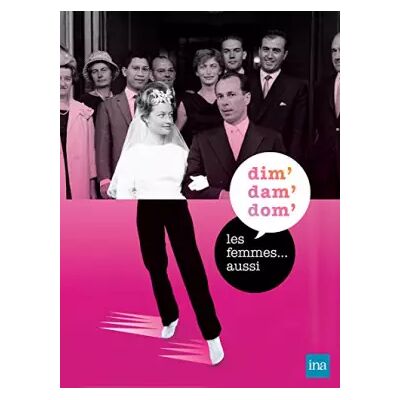 INA Dim dam dom et Les Femmes. Aussi - Michele Cotta - Publicité INA Dim dam dom et Les Femmes. Aussi - Michele Cotta - Publicité