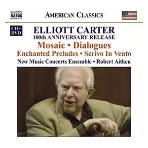 Naxos Elliott Carter : Mosaic - Dialogues - Enchanted Preludes - Scrivo In Vento - New Music Concerts Ensemble - Publicité Naxos Elliott Carter : Mosaic - Dialogues - Enchanted Preludes - Scrivo In Vento - New Music Concerts Ensemble - Publicité