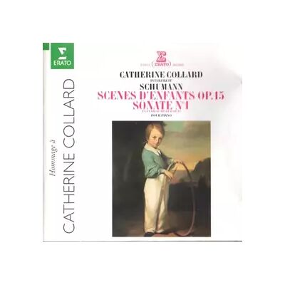 Erato Scènes D'Enfants Op.15 - Sonate N°1 En Fa Dièse Mineur Op.11 - Robert Schumann, Catherine Collard - Publicité Erato Scènes D'Enfants Op.15 - Sonate N°1 En Fa Dièse Mineur Op.11 - Robert Schumann, Catherine Collard - Publicité