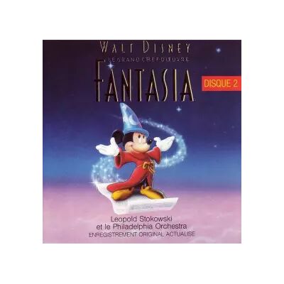 Disneyland Le Grand Chef D'Oeuvre Fantasia Disque 2 - The Philadelphia Orchestra, Leopold Stokowski - Publicité Disneyland Le Grand Chef D'Oeuvre Fantasia Disque 2 - The Philadelphia Orchestra, Leopold Stokowski - Publicité