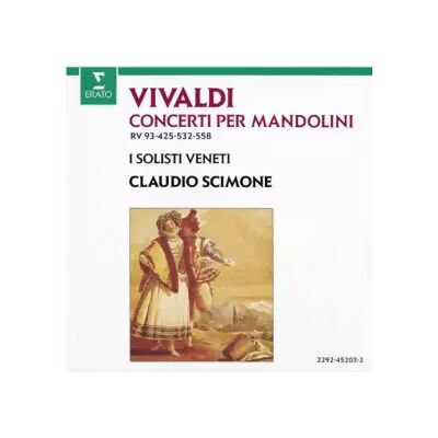 Erato Concerti Per Mandolini RV 93, 425, 532 & 558 - Antonio Vivaldi, I Solisti Veneti, Claudio Scimone - Publicité Erato Concerti Per Mandolini RV 93, 425, 532 & 558 - Antonio Vivaldi, I Solisti Veneti, Claudio Scimone - Publicité