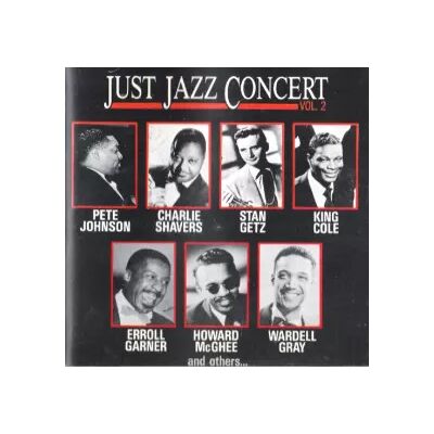 Vogue Just Jazz Concert, Vol. 2 - Stan Getz, Erroll Garner, Nat King Cole, Wardell Gray, Pete Johnson, Charlie Shavers, Howard McGhee - Publicité Vogue Just Jazz Concert, Vol. 2 - Stan Getz, Erroll Garner, Nat King Cole, Wardell Gray, Pete Johnson, Charlie Shavers, Howard McGhee - Publicité