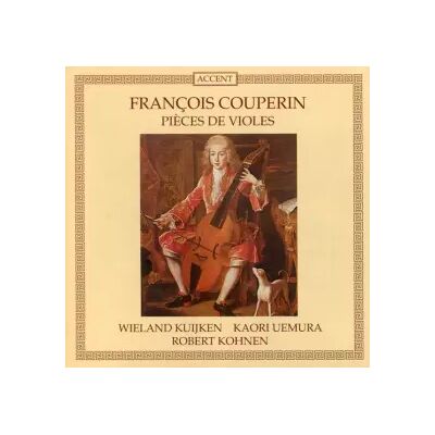 Accent Pièces De Violes - Wieland Kuijken, François Couperin, Robert Kohnen, Kaori Uemura - Publicité Accent Pièces De Violes - Wieland Kuijken, François Couperin, Robert Kohnen, Kaori Uemura - Publicité