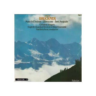Hyperion Mass In E Minor • Libera Me • Zwei Aequale - Anton Bruckner, Corydon Singers, Matthew Best (2), English Chamber Orchestra Wind Ensemble - Publicité Hyperion Mass In E Minor • Libera Me • Zwei Aequale - Anton Bruckner, Corydon Singers, Matthew Best (2), English Chamber Orchestra Wind Ensemble - Publicité