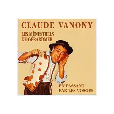 M10 Claude Vanoni Et Les Menestrels De Gerardmer : en Passant par Les Vosges - Humour - Publicité M10 Claude Vanoni Et Les Menestrels De Gerardmer : en Passant par Les Vosges - Humour - Publicité