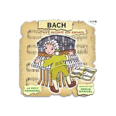 Accord Bach raconté aux enfants (collection - Denis Manuel - Publicité Accord Bach raconté aux enfants (collection - Denis Manuel - Publicité