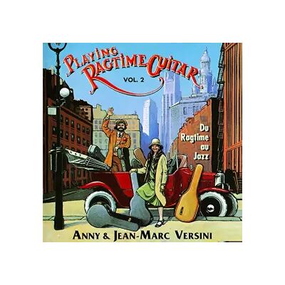 M10 Playing Ragtime Guitar/Vol.2 : Popular, Novelty and Stride - Versini - Publicité M10 Playing Ragtime Guitar/Vol.2 : Popular, Novelty and Stride - Versini - Publicité